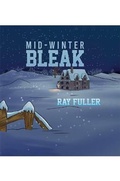 Cover: Mid-Winter Bleak - Austin Macauley Publishers