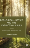 Cover: Ecological Justice and the Extinction Crisis - Bristol University Press