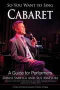 Cover: So You Want to Sing Cabaret - Rowman & Littlefield Publishers