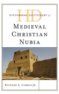 Cover: Historical Dictionary of Medieval Christian Nubia - Rowman & Littlefield Publishers