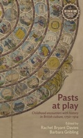 Cover: Pasts at Play - Manchester University Press