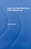 Cover: Israel, the West Bank and International Law - Routledge