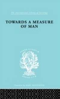 Enlarge image Cover: Towards a Measure of Man - Routledge