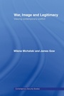 Cover: War, Image and Legitimacy - Routledge