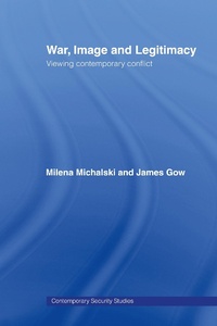 Enlarge image Cover: War, Image and Legitimacy - Routledge