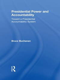 Enlarge image Cover: Presidential Power and Accountability - Routledge
