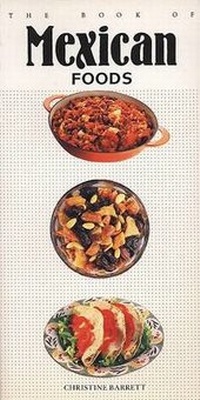 Abbildung von: The Book of Mexican Foods - HP Books