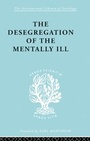 Cover: The Desegregation of the Mentally Ill - Routledge