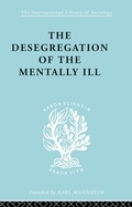 Cover: The Desegregation of the Mentally Ill - Routledge