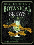 Cover: Blackthorn's Botanical Brews - Weiser Books