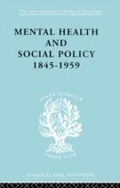 Cover: Mental Health and Social Policy, 1845-1959 - Routledge