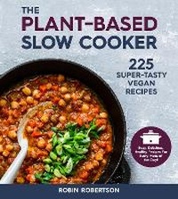 Enlarge image Cover: The Plant-Based Slow Cooker - Harvard Common Press