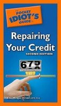 Cover: The Pocket Idiot's Guide to Repairing Your Credit - Alpha Books