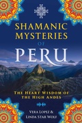 Cover: Shamanic Mysteries of Peru - Bear & Company