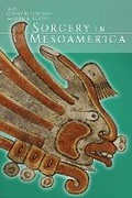 Cover: Sorcery in Mesoamerica - University Press of Colorado