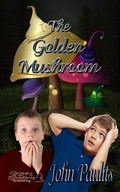 Cover: The Golden Mushroom - Gypsy Shadow Publishing