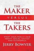 Cover: The Maker Versus the Takers - Fidelis Books