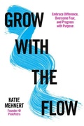 Cover: Grow with the Flow - Wise Ink