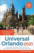 Cover: The Unofficial Guide to Universal Orlando 2021 - Unofficial Guides