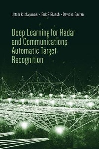 Enlarge image Cover: Modern Machine Learning Algorithms for Radar and Communications - Artech House Publishers