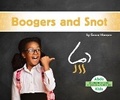 Cover: Boogers and Snot - North Star Editions