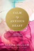 Cover: Calm My Anxious Heart - NavPress Publishing Group
