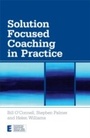 Cover: Solution Focused Coaching in Practice - Routledge