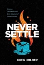 Cover: Never Settle - NavPress Publishing Group