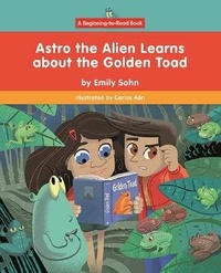 Enlarge image Cover: Astro the Alien Learns about the Golden Toad - Norwood House Press