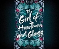 Cover: The Girl of Hawthorn and Glass - Dreamscape Media