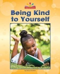 Cover: Being Kind to Yourself - Norwood House Press