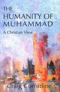 Enlarge image Cover: The Humanity of Muhammad - Blue Dome Press