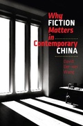 Cover: Why Fiction Matters in Contemporary China - Brandeis University Press