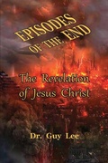 Cover: Episodes of the End - Old Paths Publications, Inc