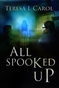 Cover: All Spooked Up - Distributed By Ingram Spark