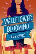 Cover: Wallflower Blooming - Amy Rivers