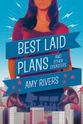 Cover: Best Laid Plans & Other Disasters - Amy Rivers