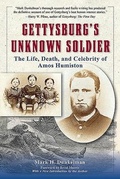 Cover: Gettysburg's Unknown Soldier - Gettysburg Publishing