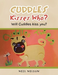 Enlarge image Cover: Cuddles Kisses Who? - AUTHORHOUSE