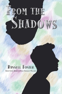 Enlarge image Cover: From the Shadows - AuthorHouse UK
