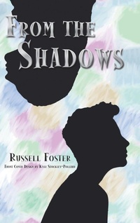 Enlarge image Cover: From the Shadows - AuthorHouse UK
