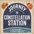 Cover: Journey to Constellation Station - Santa Fe Writer's Project