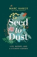 Cover: Seed to Dust - Greystone Books