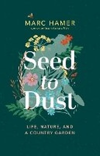 Enlarge image Cover: Seed to Dust - Greystone Books