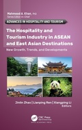 Cover: The Hospitality and Tourism Industry in ASEAN and East Asian Destinations - Apple Academic Press Inc.