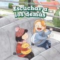 Cover: Escuchar a Los Demas (Listening to Others) - PowerKids Press
