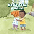Cover: Decir Hola Y Adios (Hello and Goodbye) - PowerKids Press