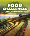 Cover: Food Challenges and Our Future - PowerKids Press