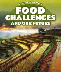 Enlarge image Cover: Food Challenges and Our Future - PowerKids Press