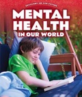 Cover: Mental Health in Our World - PowerKids Press